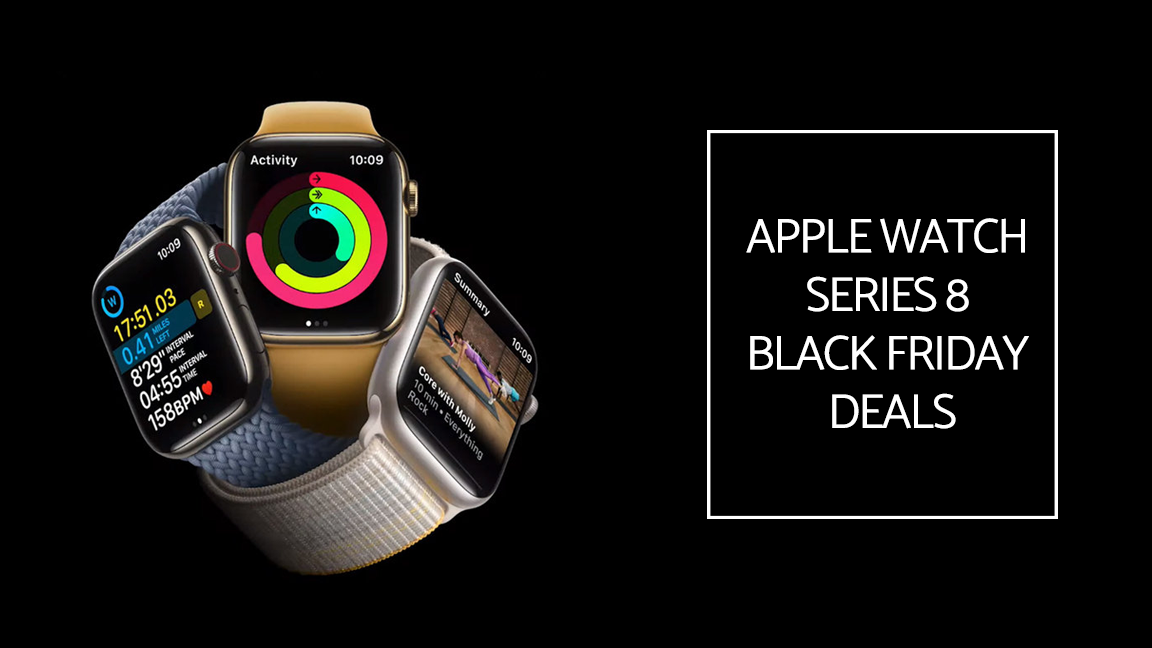 Apple Watch Series 8 Holiday Deals– All the Best Discounts for 2022!